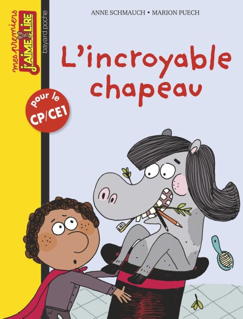 Mes premiers j'aime lire n 130 l'incroyable chapeau