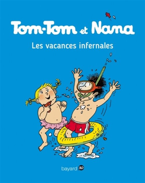 Tom-tom et nana, tome 05 - les vacances infernales