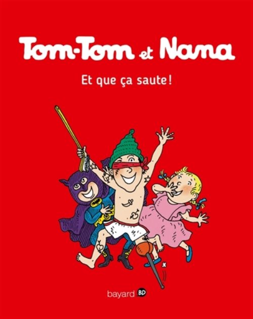 Tom-tom et nana, tome 12 - et que ca saute ! Tom-tom et nana, tome 12 - et que ca saute !