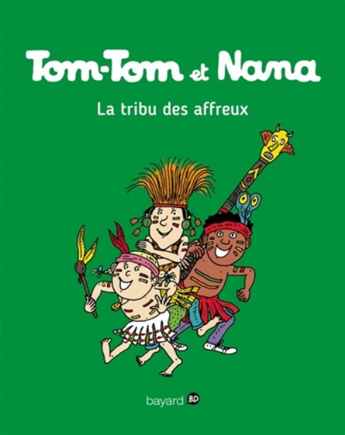Tom-Tom et Nana, tome 14 - La tribu des affreux