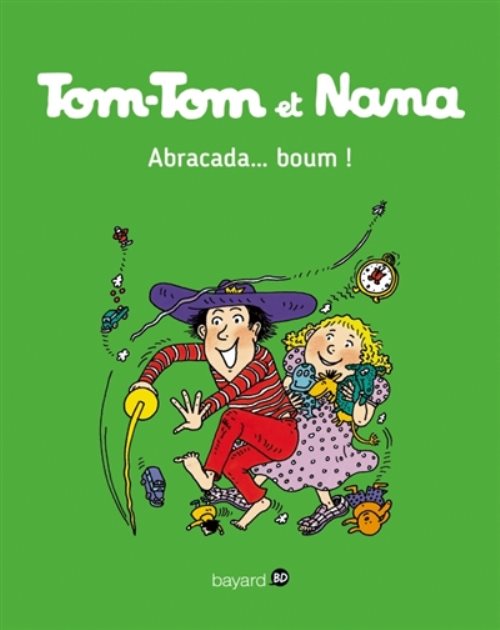 Tom-tom et nana, tome 16 - abracada...boum