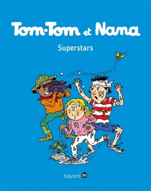 Tom-tom et nana, tome 22 - superstars
