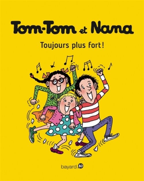 Tom-Tom et Nana, tome 29 - Toujours plus fort !