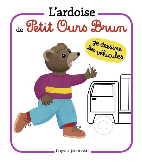 L'ardoise de petit ours brun - je dessine les vehicules