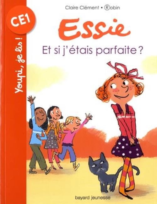 Essie, tome 10 - et si j'etais parfaite ?