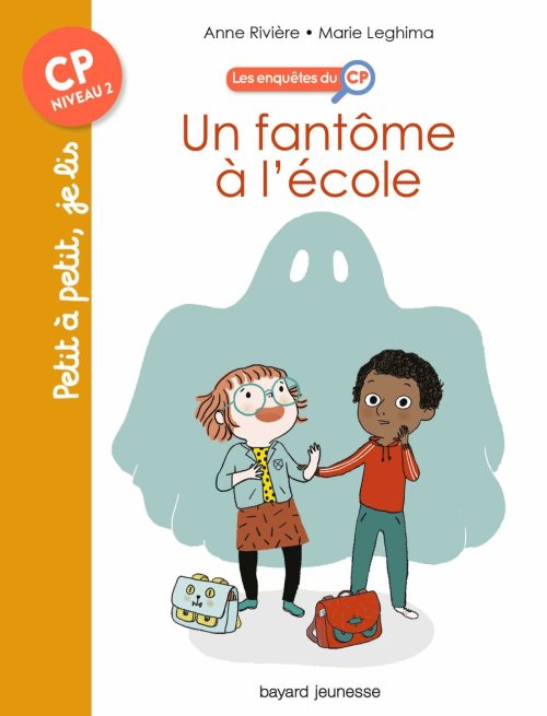 Les enquetes du cp, tome 01 - un fantome a l'ecole