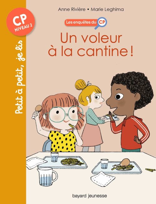 Les enquetes du cp, tome 04 - un voleur a la cantine