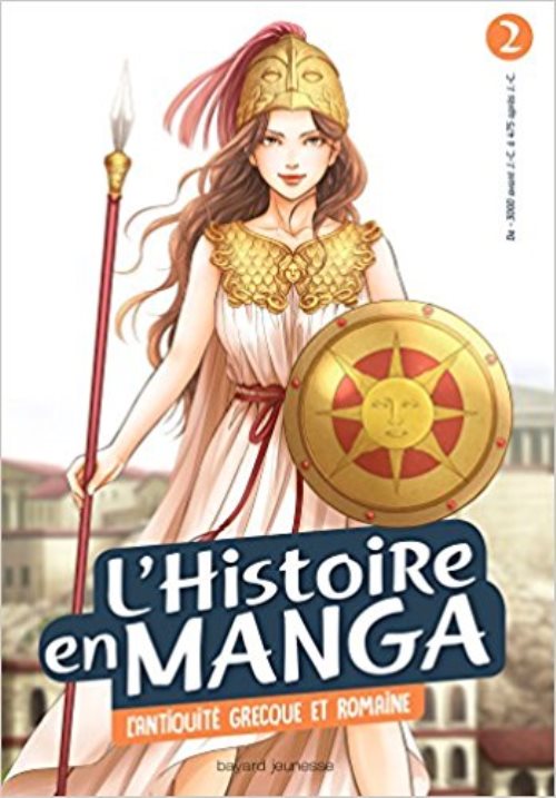 L'histoire en manga 2 - l'antiquite grecque et romaine L'histoire en manga 2 - l'antiquite grecque et romaine