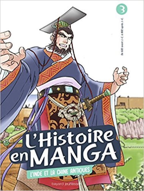 L'histoire en manga 3. l'inde et la chine antiques