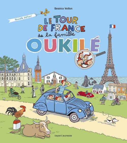 Le tour de france de la famille oukile - nouvelle edition revue et augmentee de cet album a succes d