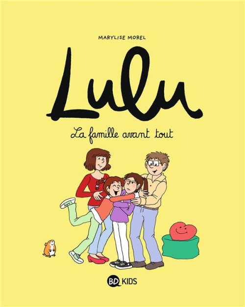 Lulu, tome 06 - la famille avant tout !