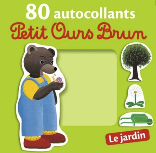 Le jardin - 80 autocollants petit ours brun