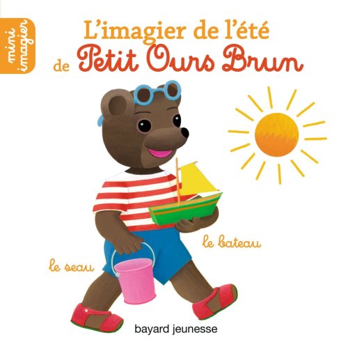 L'imagier de l'ete de petit ours brun - mini imagier