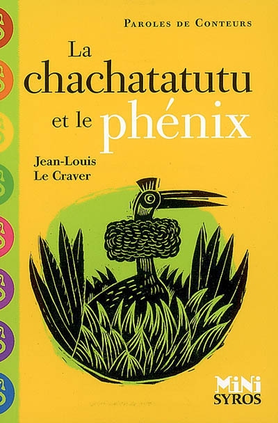 La chachatatutu et le phenix