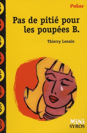 Pas de pitie pour les poupees b. Pas de pitie pour les poupees b.