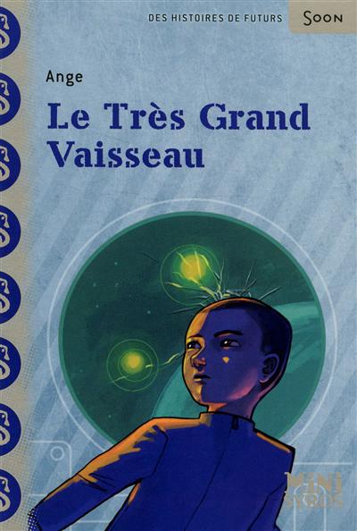 Le tres grand vaisseau