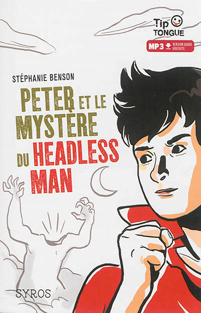 Peter et le mystere du headless man