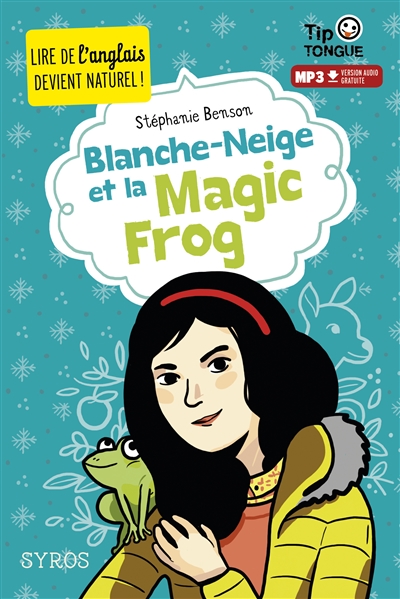 Blanche-neige et la magic frog