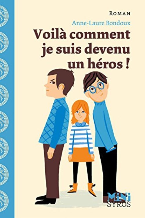 Voila comment je suis devenu un heros !