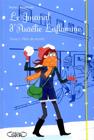 Le journal d'aurelie laflamme - tome 7 plein de secrets - vol7