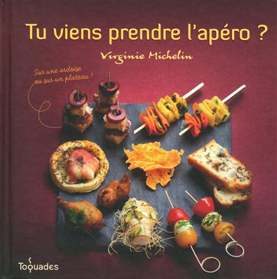 Tu viens prendre l'apero ? sur une ardoise ou sur un plateau