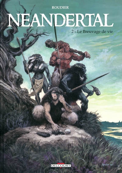 Neandertal t02 - le breuvage de vie