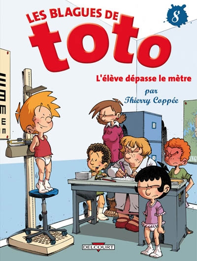 Les blagues de toto t08 - l'eleve depasse le metre