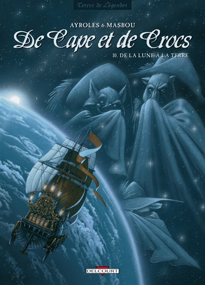 De cape et de crocs t10 - de la lune a la terre
