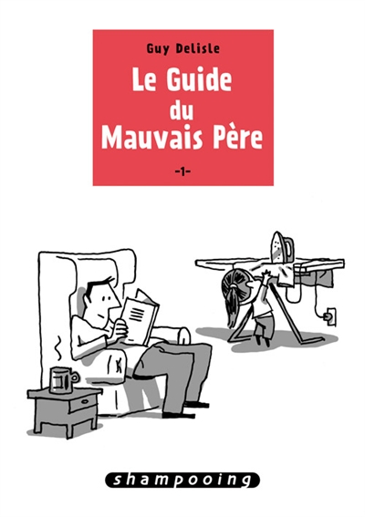 Le guide du mauvais pere t01