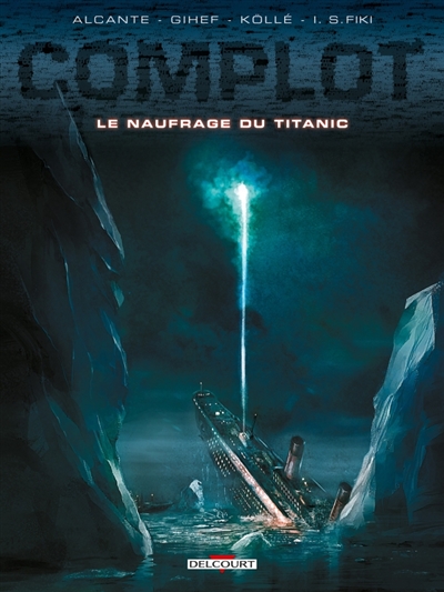 Complot t04 - le naufrage du titanic