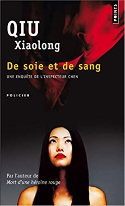 De soie et de sang - une enquete de l'inspecteur chen
