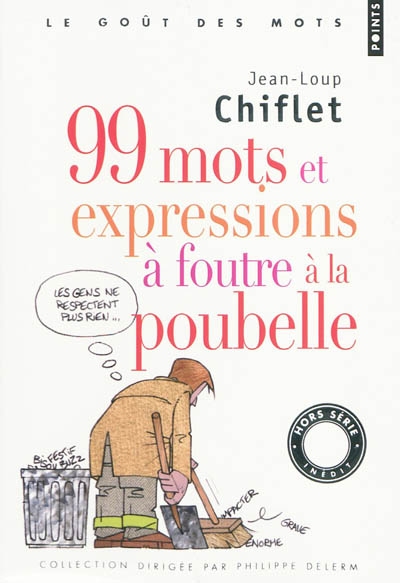 99 mots et expressions a foutre a la poubelle