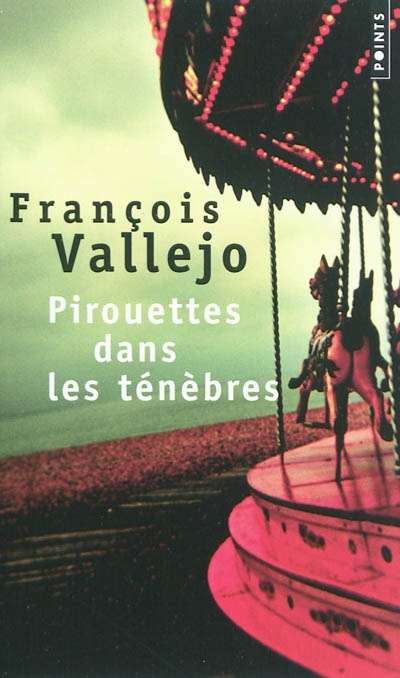 Pirouettes dans les tenebres