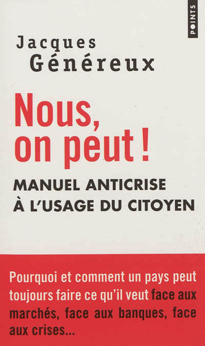 Nous, on peut !. manuel anticrise a l'usage du citoyen