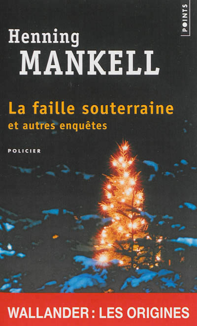 La faille souterraine. et autres enquetes