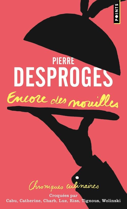 Encore des nouilles. chroniques culinaires