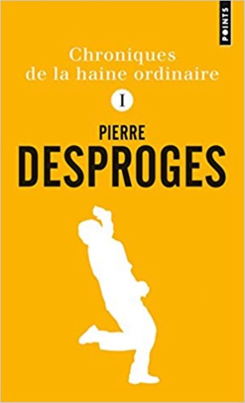 Chroniques de la haine ordinaire i