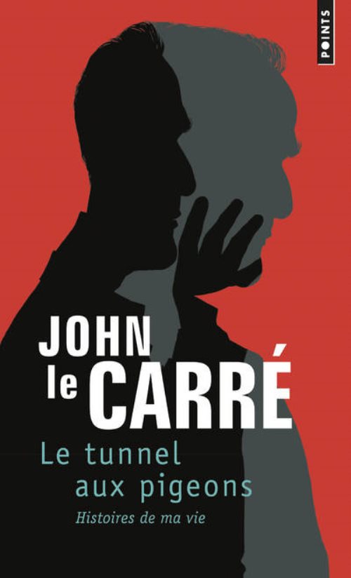 Le tunnel aux pigeons - histoires de ma vie