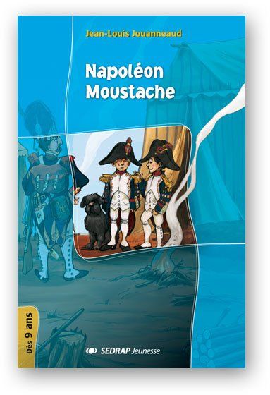 Napoleon moustache ! - roman
