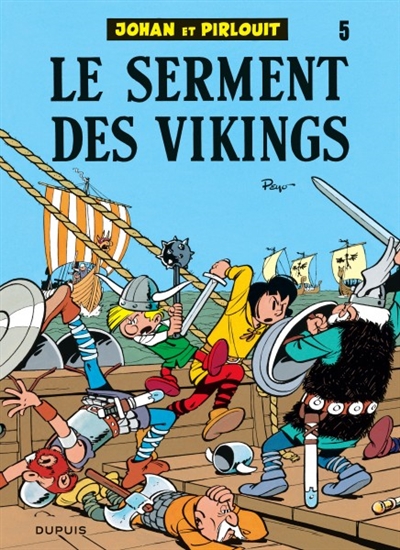 Johan et pirlouit (dupuis) - johan et pirlouit - tome 5 - le serment des vikings