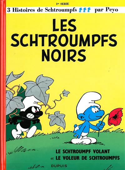 Schtroumpfs (dupuis) - les schtroumpfs - tome 1 - les schtroumpfs noirs Schtroumpfs (dupuis) - les schtroumpfs - tome 1 - les schtroumpfs noirs