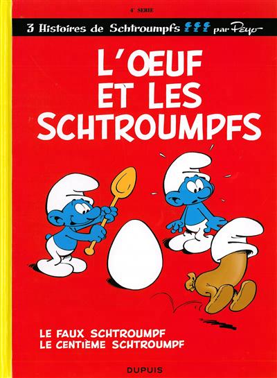 Schtroumpfs (dupuis) - les schtroumpfs - tome 4 - l'?uf et les schtroumpfs