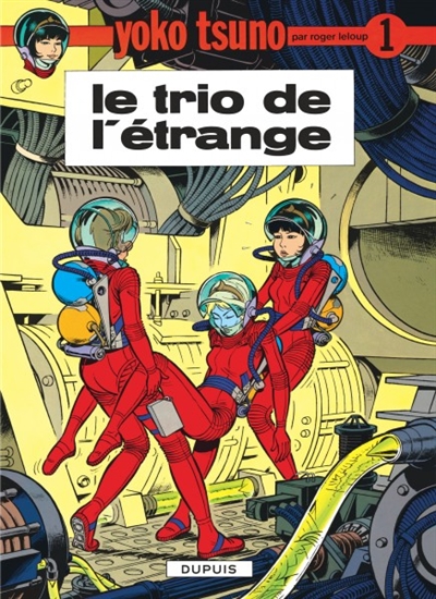 Yoko tsuno - tome 1 - le trio de l'etrange