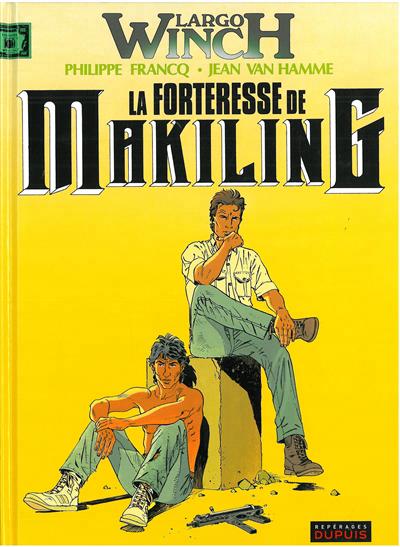 Largo winch - t07 - la forteresse de makiling