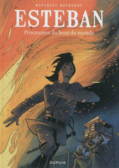 Esteban - tome 4 - prisonniers du bout du monde