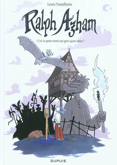 Ralph azham - tome 1 - est-ce qu'on ment aux gens qu'on aime ?