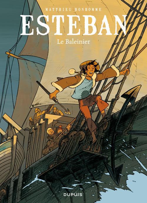 Esteban - tome 1 - le baleinier