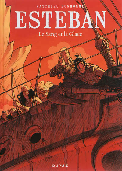 Esteban - tome 5 - le sang et la glace