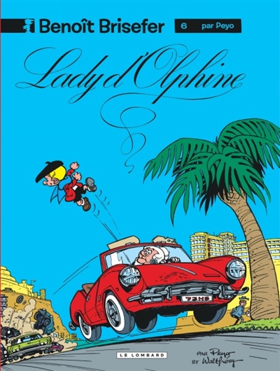 Benoit brisefer (lombard) - tome 6 - lady d'olphine