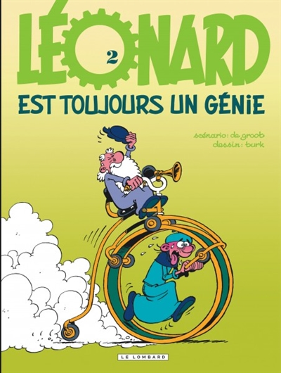 Leonard - tome 2 - leonard est toujours un genie !